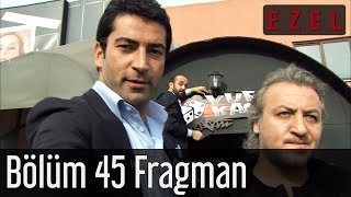 Ezel 45.Bölüm Fragman