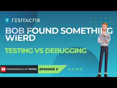 Bob Found Something Weird | Testing vs. Debugging Explained | #qacareer | ISTQB