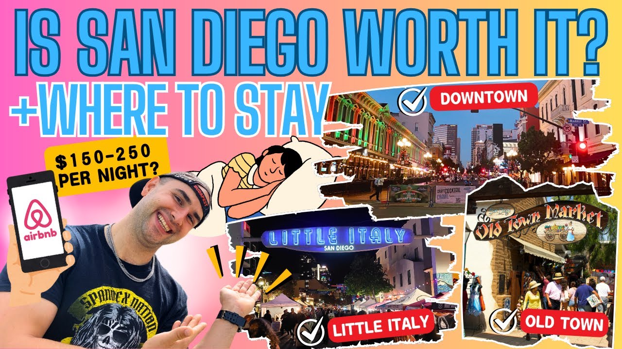 Is Visiting San Diego Worth It? SD City Life Review & Where to Stay