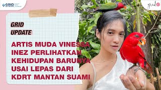 Kisah Pilu Vinessa Inez Alami Kdrt Dari Mantan Suami, Kini Ungkap Kehidupan Barunya Yang Bahagia