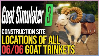 All 6 Construction Site Trinkets Goat Simulator 3