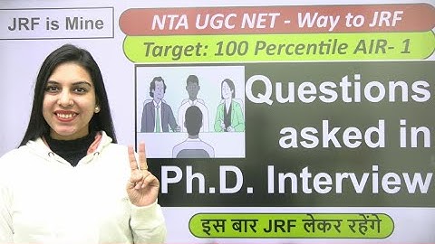 Phd interview मैं पूछे जाने वाले प्रश्न | Questions asked in Ph.D. Interview | By Navdeep Kaur