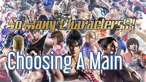 Tekken 7 Beginner Guide - Which Character to Select? V2