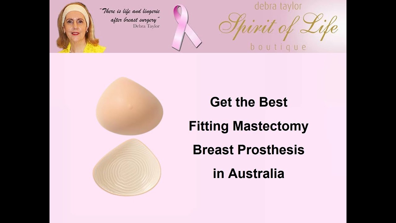 Get the Best Fitting Mastectomy Breast Prosthesis in Australia