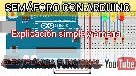 Como hacer un semáforo con arduino de forma simple