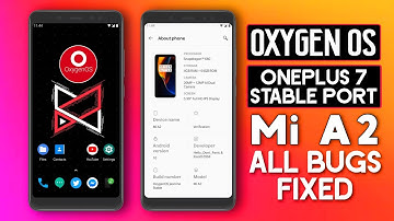Oxygen OS – OnePlus 7 Stable Port for Mi A2 | Android 10 | Jasmine Sprout🔥