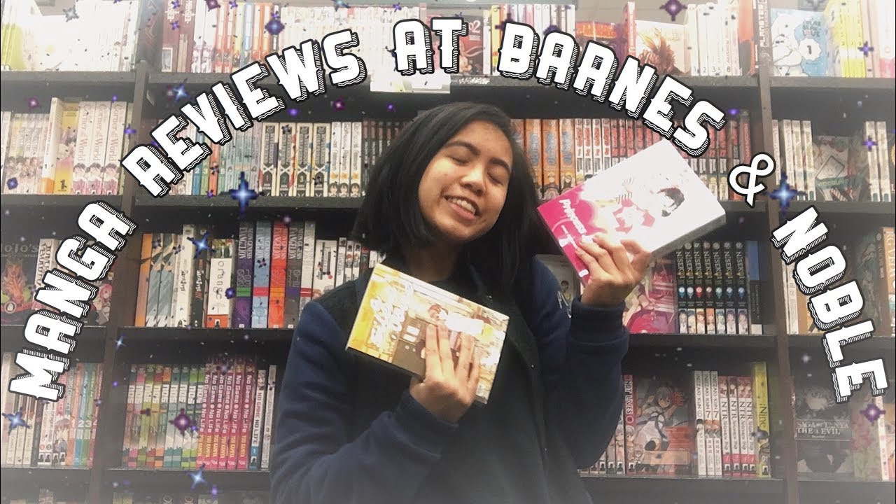 Reviewing Manga In Barnes And Noble Youtube