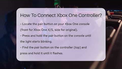 How To Connect Xbox One Controller? - Video Gamers Vault