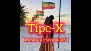 Kamu Nggak Sendirian - Tipe - X Versi REGGAE 2025 🔥🇬🇳🇬🇳🇬🇳 || Remix dan Cover terbaru Versi Versian