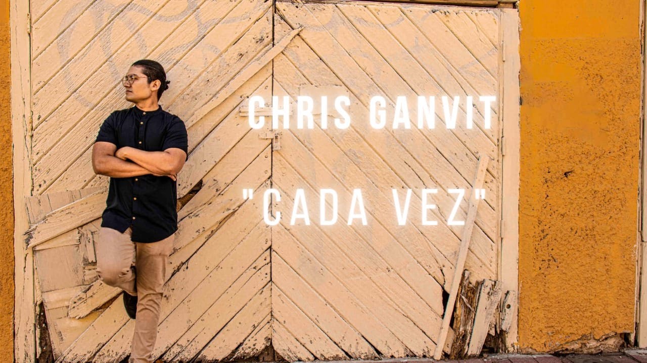 Chris Ganvit - Cada vez (Video Oficial).