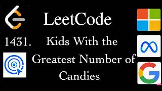 Kids With Candies Interview Problem Explained | LeetCode 1431