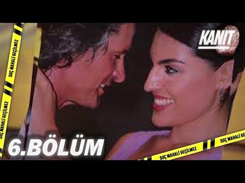 Kanıt 6. Bölüm - Full Bölüm