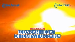 🔴 Detik-detik Ledakan Besar di Tempat Ukraina Akibat Serangan Rudal Jarak Jauh Rusia