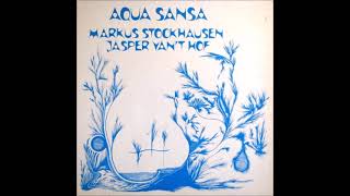 Markus Stockhausen &amp; Jasper Van&#39;t Hof - Aqua Sansa (1980) FULL ALBUM { Jazz Fusion, Ambient }