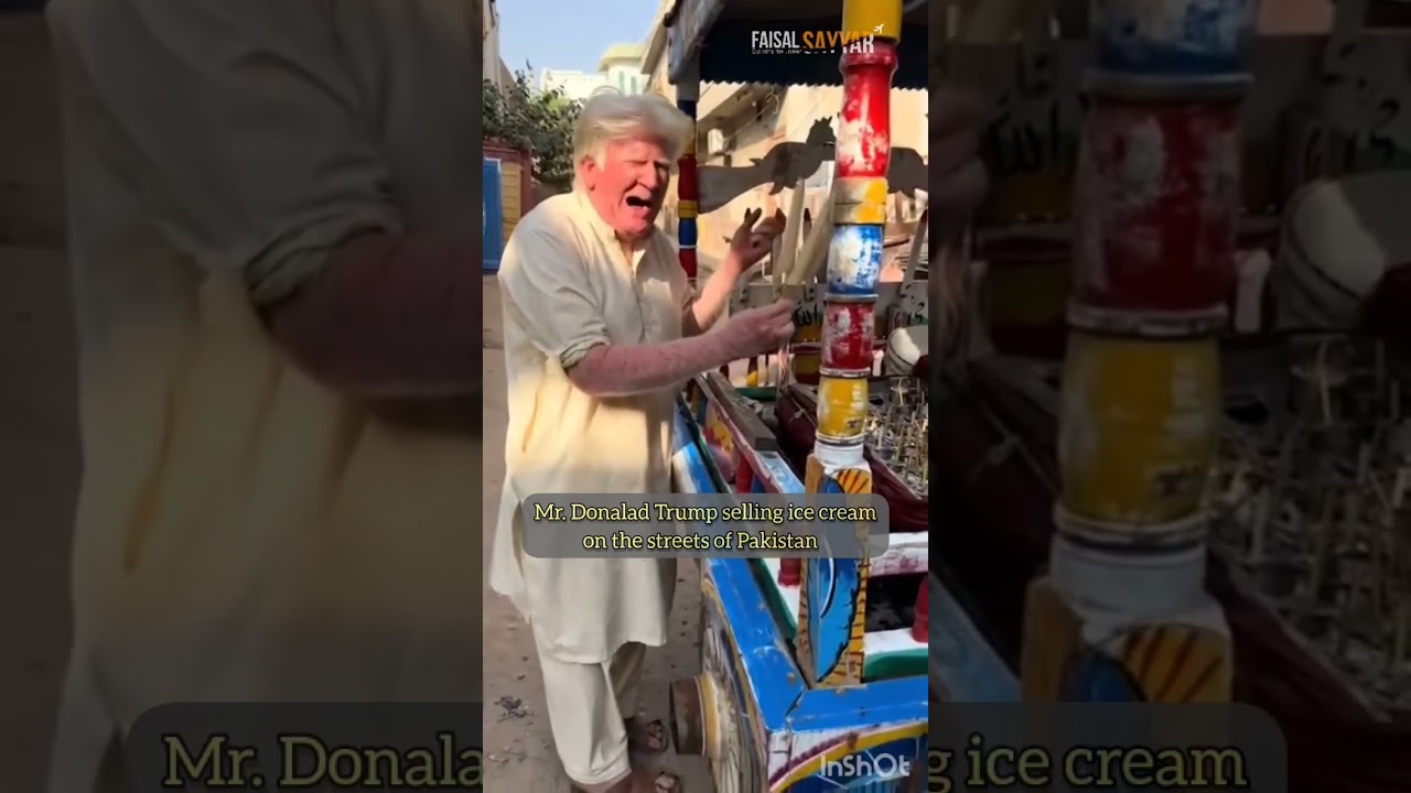 Mr. Trump, selling Kulfi on the streets of Pakistan. 😁