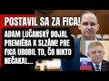 Postavil sa za fica adam luansk spojil cel slovensko premira dojal k slzm