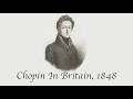 Chopin in Britain, 1848