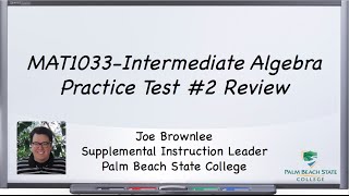 Introduction to Practice Test #2 Review Series for MAT1033C