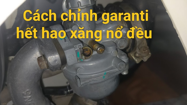 Hướng dẫn chỉnh garanti xe super dream 2023