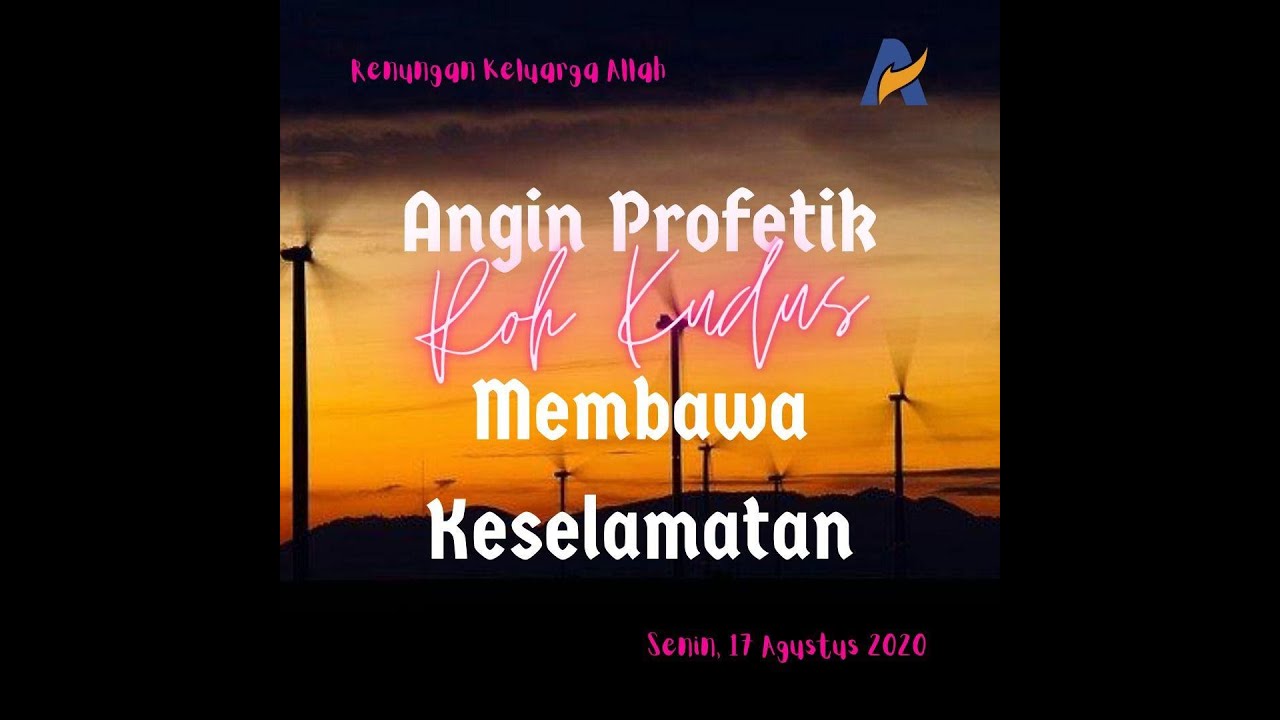 Angin Profetik Roh Kudus Membawa Keselamatan - Renungan Keluarga Allah ...