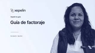 Guía De Factoraje - Xepelin