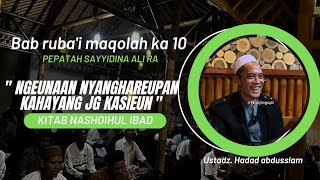 ' CARA NYANGHAREUPAN KAHAYANG JEUNG KASIEN ' | KAJIAN KITAB NASHOIHUL IBAD BAB RUBAI MAQ 10