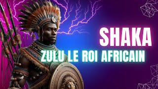 CHAKA ZOULOU  Le ROI qui a FAIT TREMBLER l'Afrique EPISODE 1
