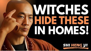 7 Objects Witches Place In Your Home To Destroy You – REMOVE THEM NOW! | Shi Heng Yi Speech