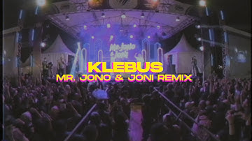 KLEBUS - JONOJONI OFFICIAL ( Mr. Jono & Joni REMIX )