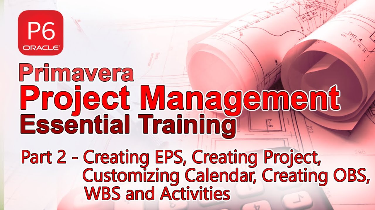PRIMAVERA Project Management Essential Training PART 2 - YouTube