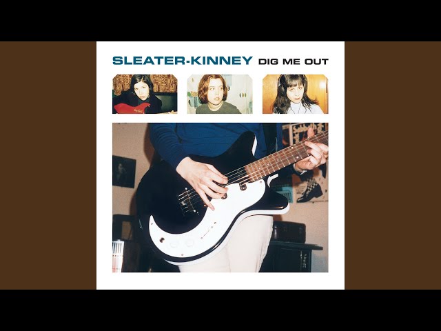 Sleater-Kinney - Dance Song 97