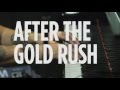 Jackie Greene &quot;After The Gold Rush&quot; (Neil Young) Live @ SiriusXM // The Coffee House