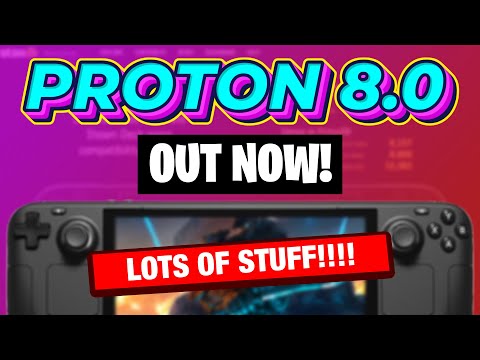 Proton 8 for Steam Deck is FINALLY HERE!  - Lots of fixes and compatibility updates!