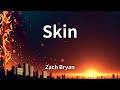 Zach Bryan Skin Lyrics mp3