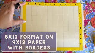 Grid Drawing Tutorial - 8x10 Format on 9x12 Paper with Borders High School Art Lesson
