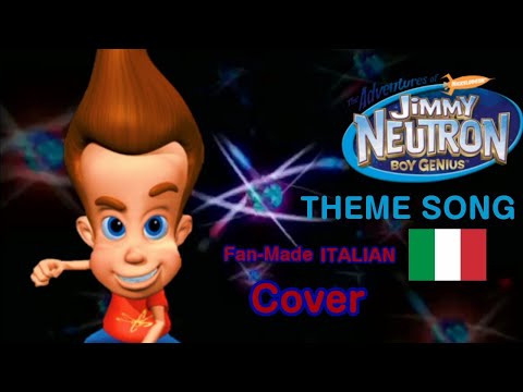 The Adventures of Jimmy Neutron: Boy Genius - Intro (Fan-Made Italian Vocal Cover)