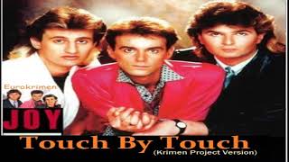 Joy - Touch By Touch (Krimen Project Version 2020)