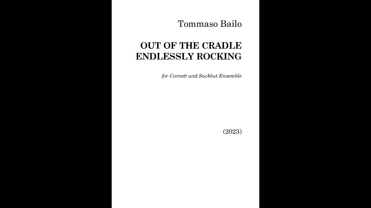 Tommaso Bailo - Out of the Cradle Endlessly Rocking