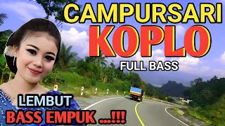 1 JAM NONSTOP CAMPURSARI KOPLO PALING OKE - CAMPURSARI JAWA FULL BASS EMPUK - LEMBUT NYAMLENG