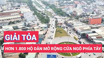 TPHCM giải tỏa hơn 1.800 hộ dân mở rộng cửa ngõ phía Tây