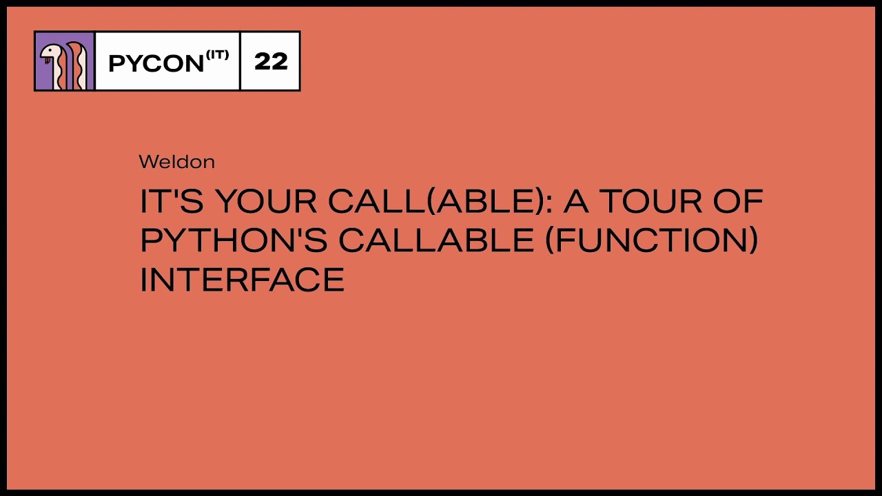 Image from It's Your Call(able): a tour of Python's callable (function) interface