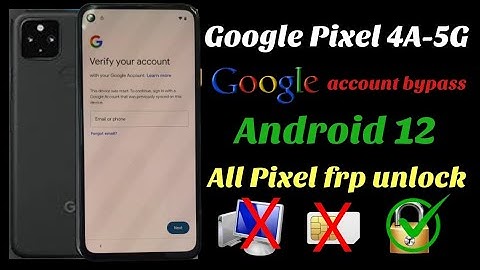 Google Pixel 4A-5G frp bypass \\ All Google Pixel Android 12 frp unlock, Without Pc