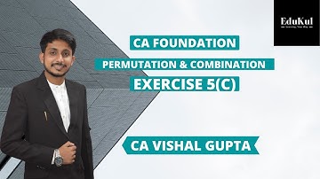ca foundation maths | Permutation & Combination (Exercise 5C) | business mathematics|CA Vishal Gupta
