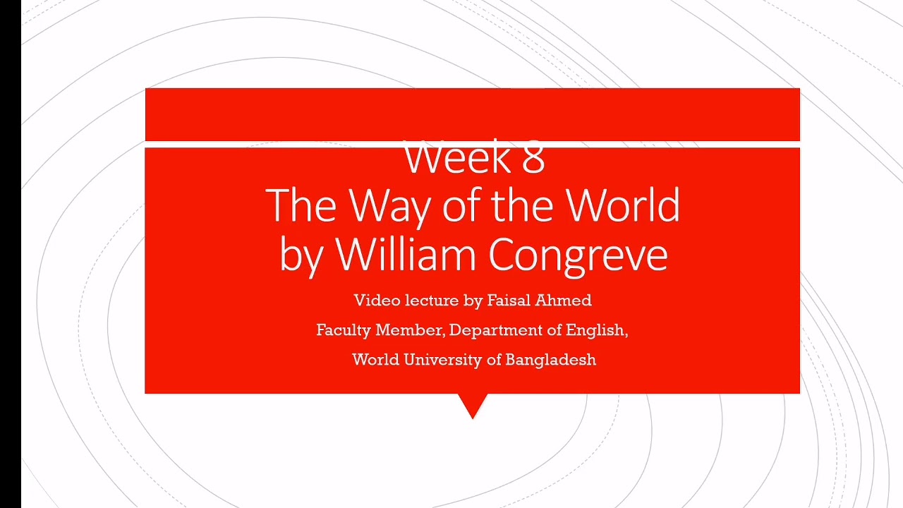 The Way of The World | Summary Characters Plot & Settings | Week 8 | By ...