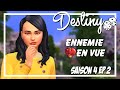 Destiny saison 4 ep2  ennemie en vue   challenge les sims 4