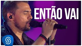 Aviões - Então Vai (Álbum Xperience) [Vídeo Oficial]