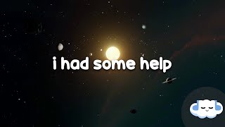 Post Malone & Morgan Wallen - I Had Some Help (Clean - Lyrics)