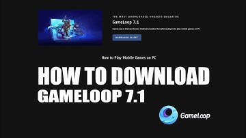 How to download Gameloop 7.1 🤓