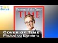 Photoshop Elements Magazine Tutorial - Put Yourself on Cover of Time 2021 2020 2019 2018 15