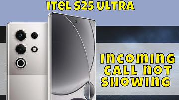 Incoming call not showing problem itel S25 Ultra || Incoming call not working properly